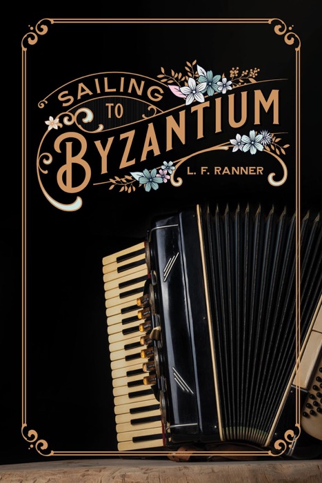Sailing to Byzantium