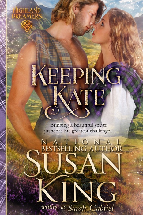 Keeping Kate (Highland Dreamers, Book 2)