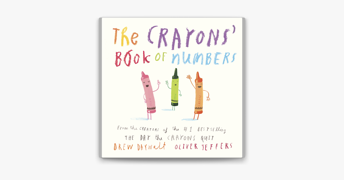 The Crayons' Book of Numbers - Drew Daywalt & Oliver Jeffers The Crayons' Book of Numbers - Drew Daywalt & Oliver Jeffers
