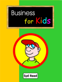 Business for Kids - Syd Read