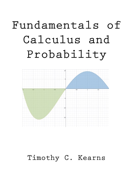 Fundamentals of Calculus and Probability