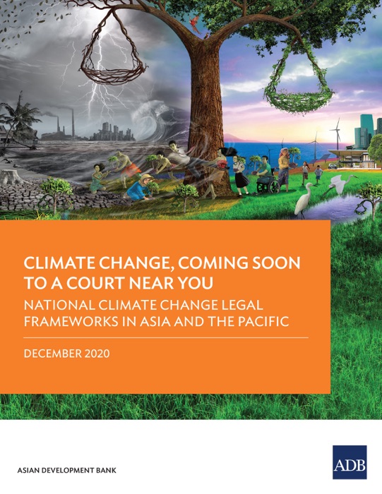 National Climate Change Legal Frameworks in Asia and the Pacific