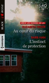 Au coeur du risque - L'instinct de protection - Elizabeth Heiter & Barb Han by  Elizabeth Heiter & Barb Han PDF Download
