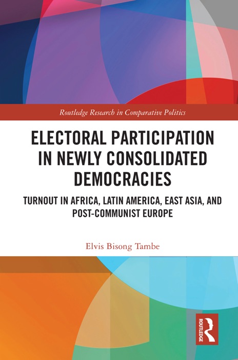 Electoral Participation in Newly Consolidated Democracies