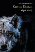 Löpa varg - Kerstin Ekman