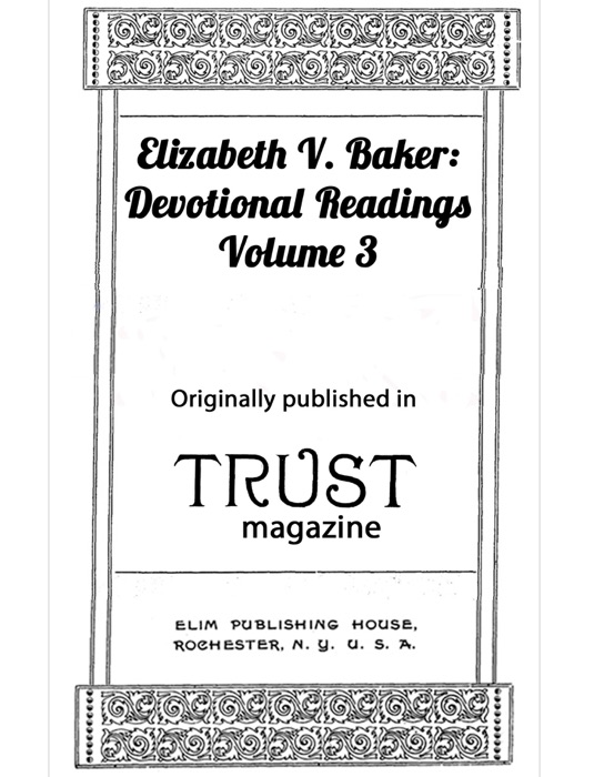 Elizabeth V. Baker:     Devotional Readings 3