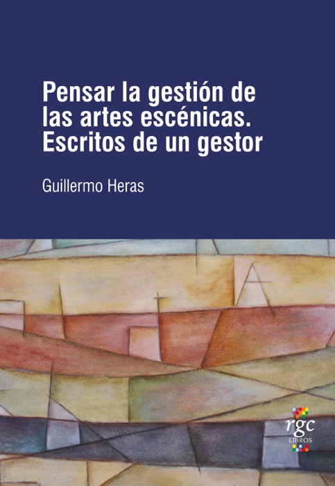 Pensar la gestión de las artes escénicas