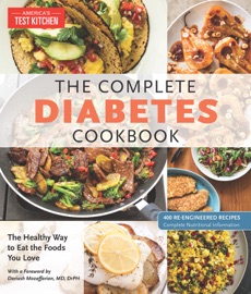 The Complete Diabetes Cookbook - America's Test Kitchen