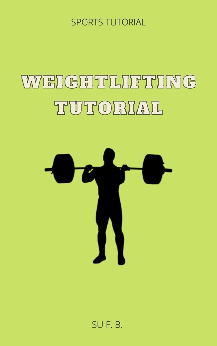 Weightlifting Tutorial