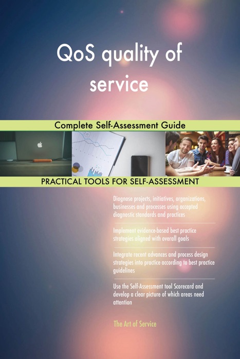 QoS quality of service Complete Self-Assessment Guide