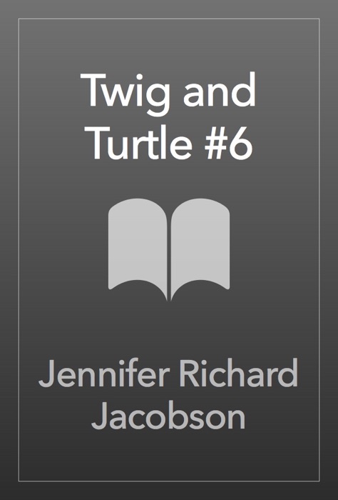 Twig and Turtle #6