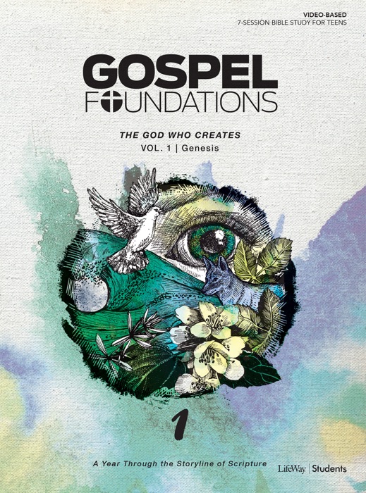 Gospel Foundations for Students: Volume 1 – The God Who Creates-ebook