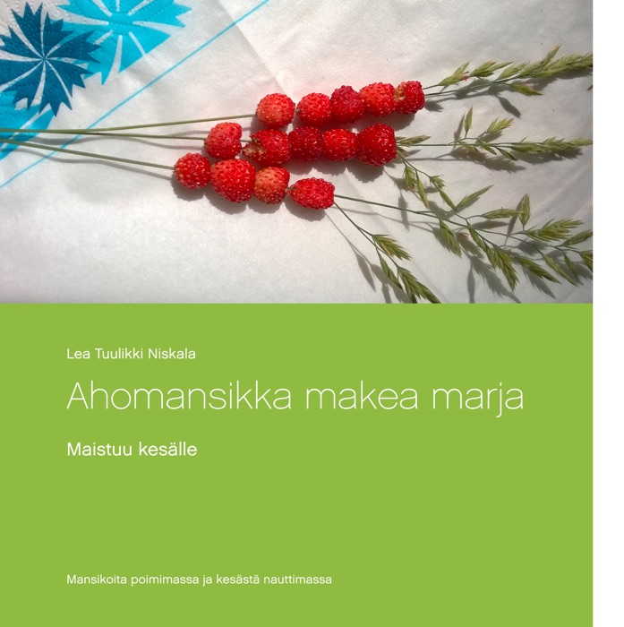 Ahomansikka makea marja