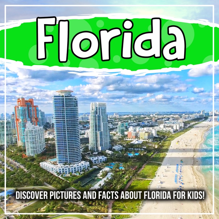 Florida: Discover Pictures and Facts About Florida For Kids!