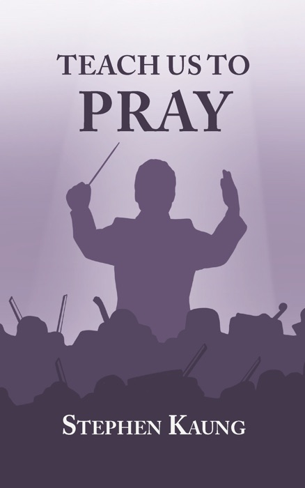 Teach Us to Pray