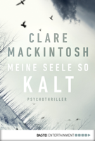 Clare Mackintosh - Meine Seele so kalt artwork