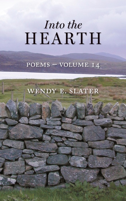 Into the Hearth, Poems-Volume 14