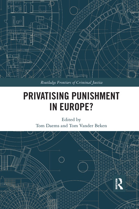 Privatising Punishment in Europe?