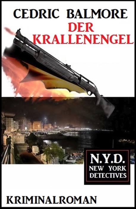 Die Krallenengel: N.Y.D. – New York Detectives