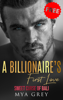 A Billionaire's First Love - Mya Grey