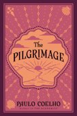 The Pilgrimage - Paulo Coelho & Julia Sanches