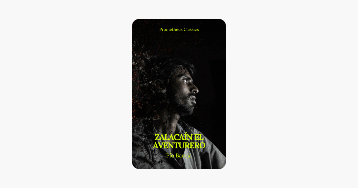 Zalacaín el aventurero (Prometheus Classics)