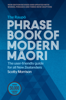 The Raupo Phrasebook of Modern Maori - Scotty Morrison