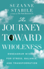 Suzanne Stabile - The Journey Toward Wholeness artwork