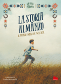 La casa nella prateria. La storia di Almanzo - Laura Elizabeth Ingalls Wilder