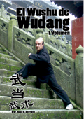 El Wushu de Wudang - Juan Carlos Serrato