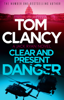 Clear and Present Danger - Tom Clancy