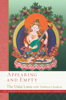 Appearing and Empty - Dalai Lama & Thubten Chodron