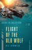 Flight of the Old Wolf - K.J. Coble