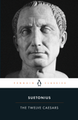The Twelve Caesars - Robert Graves, Suetonius & James Rives