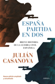 España partida en dos - Julian Casanova