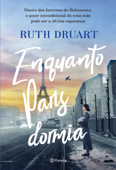 Enquanto Paris dormia - Ruth Druart