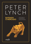 Batendo o Mercado - Peter Lynch