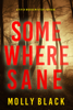 Somewhere Sane (A Piper Woods FBI Suspense Thriller—Book Two) - Molly Black