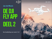 DJI Fly deel 2 V1.0 - Jan de Bloois