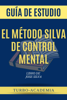 El Método Silva de Control Mental por Jose Silva Libro - Turbo-Academia