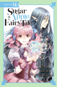 Sugar Apple Fairy Tale, Chapter 14 (manga serial) - YozoranoUdon, Miri Mikawa, a-ki, Nicole Wilder & Chiho Christie