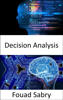 Decision Analysis - Fouad Sabry