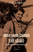 Inte som lamm till slakt - Bernt Hermele