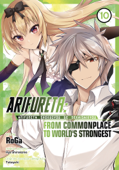 Arifureta: From Commonplace to World's Strongest (Manga) Vol. 10 - Ryo Shirakome & RoGa