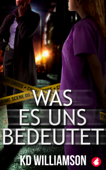 Was es uns bedeutet - KD Williamson