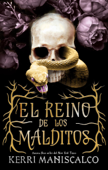 El reino de los malditos - Kerri Maniscalco