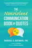 The Nonviolent Communication Book of Quotes by Marshall B. Rosenberg, PhD - Marshall B. Rosenberg