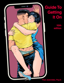 Guide To Getting It On, 10th edition - Paul Joannides