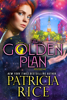 Patricia Rice - The Golden Plan artwork