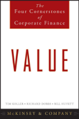 Value - McKinsey & Company Inc., Tim Koller, Richard Dobbs & Bill Huyett